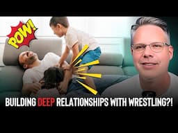 Building Deep, Multigenerational Family Relationships...with Wrestling?! [CLIP]