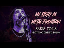 My Story As Metal Frontman: Sakis Tolis (Rotting Christ)