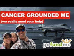 I've Been Grounded by Cancer - My Family Needs Your Help