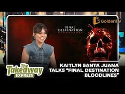 'Final Destination Bloodlines' Star Kaitlyn Santa Juana Reflects on Her Lead Role & Filipino Roots