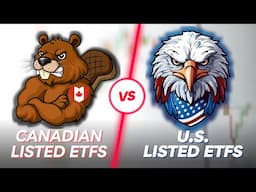 Canadian Listed ETFs vs U.S. Listed ETFs | Canada’s Has ONE HUGE Advantage!