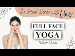 Full Face Yoga- Follow Along