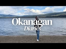 Okanagan Getaway | Getting out of Vancouver for a few days, Slow living.