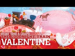 The Goodnight Train Valentine - Story Time & Craft with the Colorado Railroad Museum!