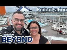 Celebrity Beyond Embarkation Day and Ship Tour