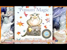 "Possum Magic" written by Mem Fox & illustrated by Julie Vivas - Read-Aloud