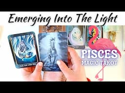 Wow! You Are Emerging Into The Light 🐎 Free and Balanced 🦩 | Pisces Magic Tarot♓