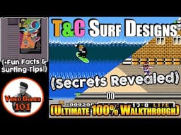 T&C Surf Designs NES Walkthrough | 100% Guide | Video Games 101