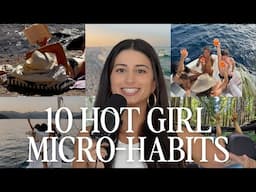 10 HOT GIRL SUMMER prep micro-habits to start TODAY | Self-development | Rebecca Leigh