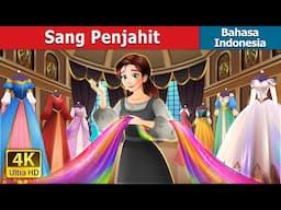Sang Penjahit | The Dressmaker story in Indonesian | @IndonesianFairyTales
