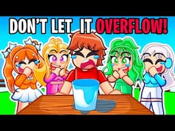 DONT LET IT OVERFLOW In Roblox With MY CRAZY FAN GIRLS...