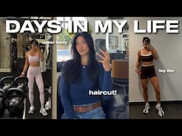 DAYS IN MY LIFE | My Upper Body + Leg Day Gym Routine 🏋🏻‍♀️ and a fresh haircut!!