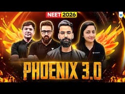 🔥 India’s No.1 NEET 2026 Batch for Class 12 & Droppers – PHOENIX 3.0 Is Here!