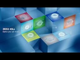 ZEISS IOLs - Optics you can trust