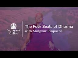 Four Seals of Dharma — Vajrayana Online