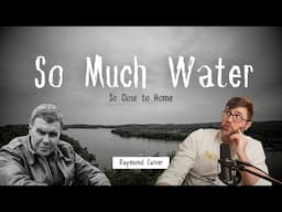 So Much Water So Close to Home by Raymond Carver - Short Story Summary, Analysis, Review