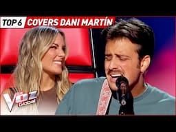 DANI MARTÍN se EMOCIONARÍA con estas covers de La Voz