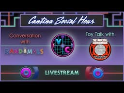 Cantina Social Hour - Conversation with Randimals, Toy Talk with The Imperial Communique