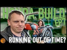 Running Out Of Time? | Emily's Honda Bike Shed Build