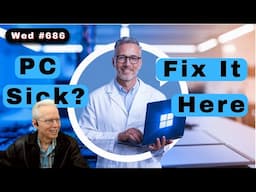 PC Doctor Live: Diagnosing Windows Issues Together (686 Wed)