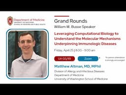 4/25/25 - Leveraging Computational Biology to Understand Immunologic Diseases