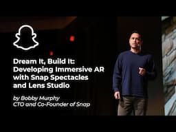 Bringing AI and AR Into the Real World Through Spectacles | AWE USA 2025