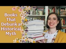 Book Recommendations: Books that Debunk a Historical Myth