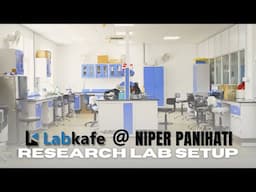 Here's How Labkafe Setup a Research Lab - Lab Setup at NIPER Panihati