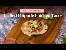 Grilled Chipotle Chicken Tacos | Grilling for Memorial Day | ShopRite Grocery Stores