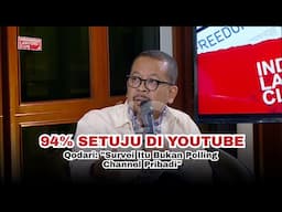 94% SETUJU DI YOUTUBE . Qodari: "Survei Itu Bukan Polling Channel Pribadi"