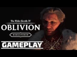 The Elder Scrolls IV: Oblivion Remastered Gameplay - PC