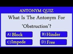 Antonyms Quiz 26: Can You Score 10/10?