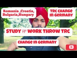 Europe TRC Change in Germany 🇩🇪/ how legal work in Germany @Parmhungary