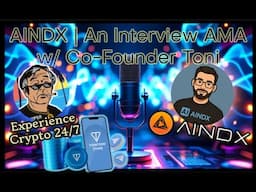 AINDX | An Interview🎙️AMA w/ Co-Founder Toni 🤜🏽🤛🏽