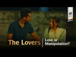 Love, Betrayal & Revenge | The Lovers | Royal Stag Barrel Select Shorts
