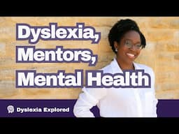 Dyslexia, Mental Health and Mentors with Microbiologist and Coach Danielle Cudjoe-Michalski