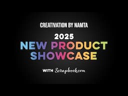 See the HOTTEST Crafting Products from NAMTA 2025! | Scrapbook.com