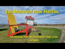 Van Montreal naar Halifax, onderweg met een huurauto naar onze camper