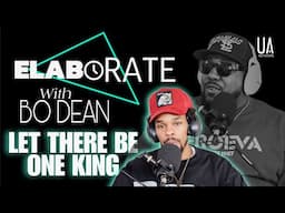 ELABORATE with BO DEAN | LET THERE BE ONE KING | hosted by MAC