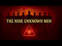 India's Secret Society :The Nine Unknown Men | Indian Illuminati
