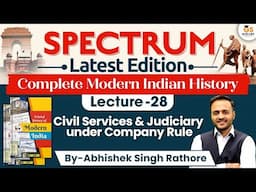 Modern Indian History | Lec-28 | Civil Services & Judiciary under Company Rule | StudyIQ IAS