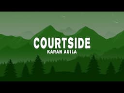 Karan Aujla, Signature By SB - Courtside (Lyrics)