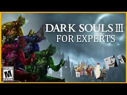 DARK SOULS 3 FOR EXPERTS