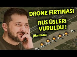 Ukrayna'dan Rusya'ya Tarihi Drone Saldırısı (Haritada Anlatım)