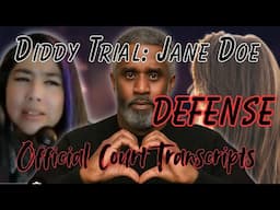 Diddy Trial DAY 20 DEFENSE CROSS ON JANE DOE! | COURT TRANSCRIPTS FROM JANE DOES OWN WORDS