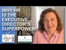 Why HR is the Executive Director’s Superpower!
