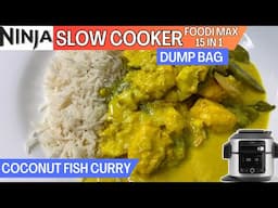 COCONUT FISH CURRY *SLOW COOK* Dump Bag Recipe| NINJA FOODI Recipe | Meal Prep