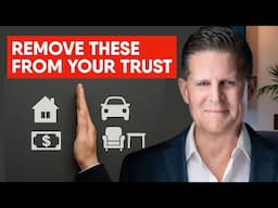 5 Assets NOT to Put Into a Trust
