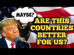 SEVEN COUNTRIES THAT ARE BETTER THAN AMERICA?
