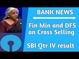 Finance Minister and DFS on Cross Selling | SBI QIV result
